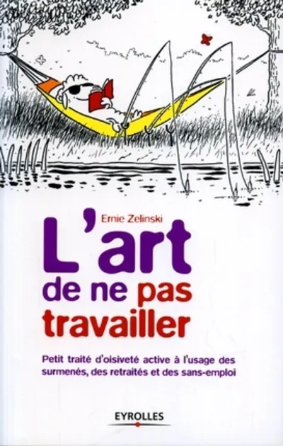 Visuel de L'art de ne pas travailler