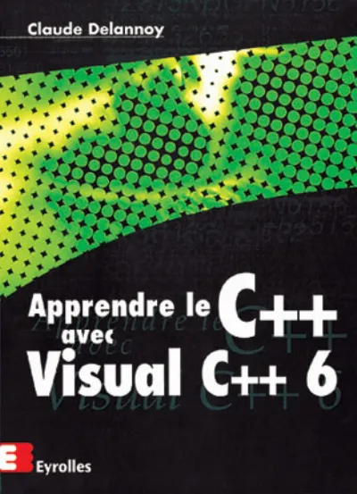 Visuel de Apprendre le C++ avec Visual C++ 6