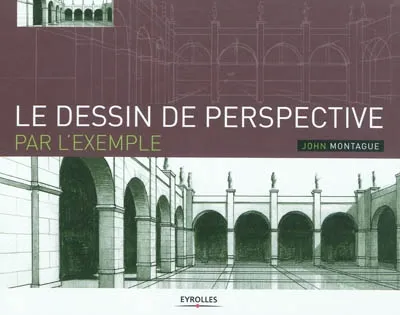 Visuel de Le dessin de perspective par l'exemple