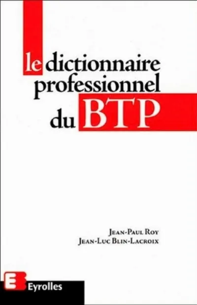 Visuel de Le dictionnaire professionnel du BTP