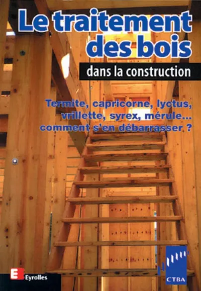 Visuel de Le traitement des bois dans la construction