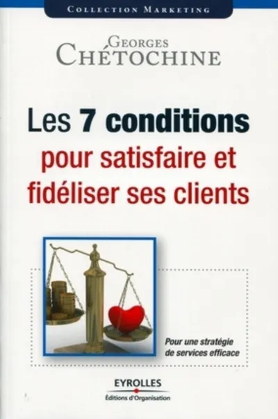 Visuel de Les 7 conditions pour satisfaire et fidéliser ses clients