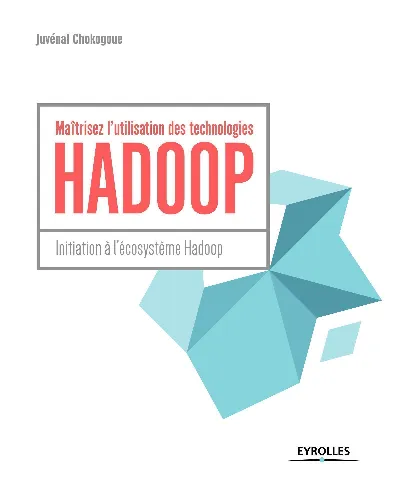 Couverture de Maîtrisez l'utilisation des technologies Hadoop
