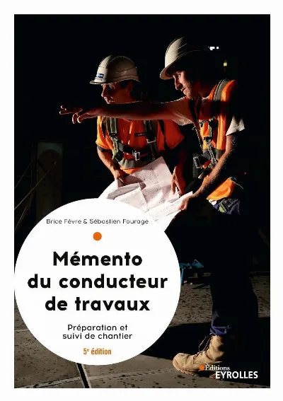 Visuel de Le mémento du conducteur de travaux