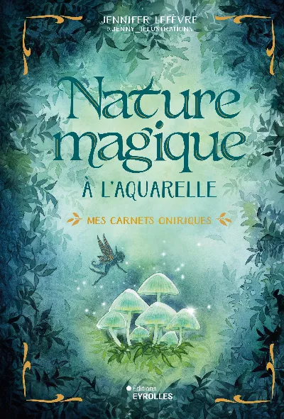 Visuel de Nature magique à l'aquarelle - Mes carnets oniriques