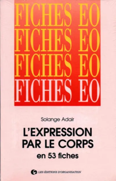 Visuel de L'expression par le corps en 53 fiches