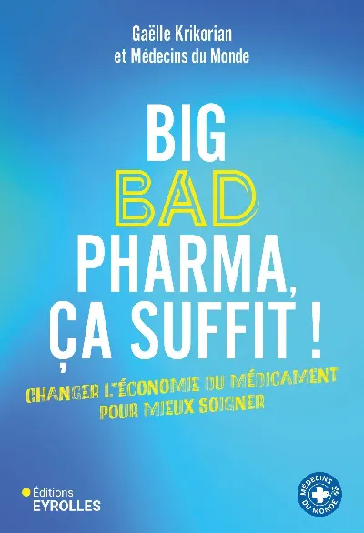 Visuel de Big bad pharma, ça suffit !