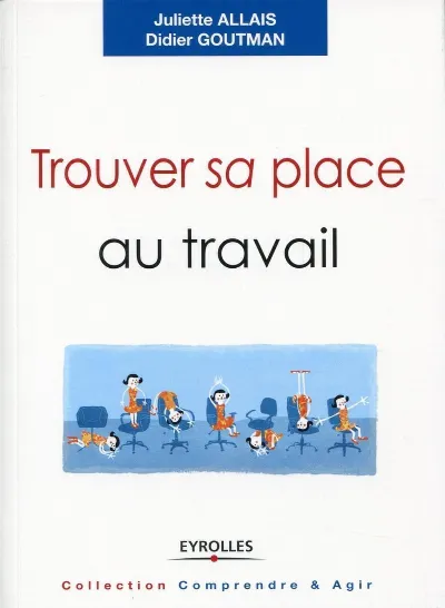 Visuel de Trouver sa place au travail