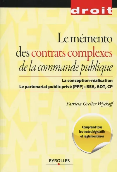 Visuel de Le mémento des contrats complexes de la commande publique