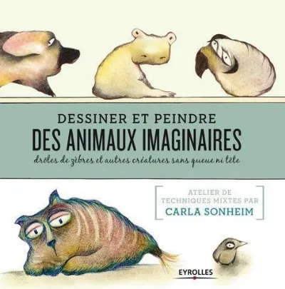Visuel de Dessiner et peindre des animaux imaginaires