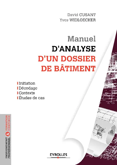 Visuel de Manuel d'analyse d'un dossier de batiment. initiation, decodage, contexte, etude