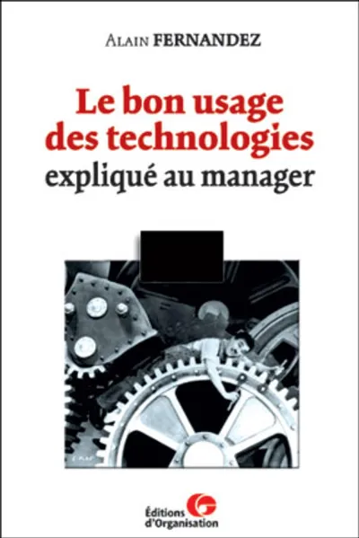 Visuel de Le bon usage des technologies expliqué au manager