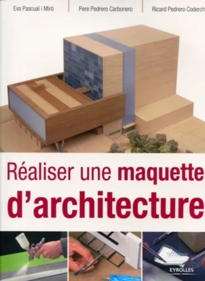 Visuel de Réaliser une maquette d'architecture