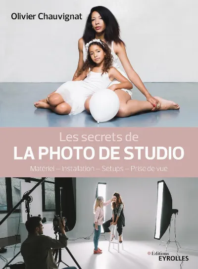 Visuel de Les secrets de la photo de studio