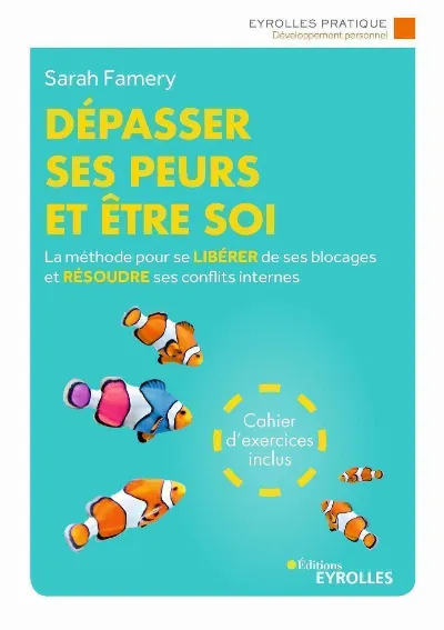 Visuel de Dépasser ses peurs et être soi