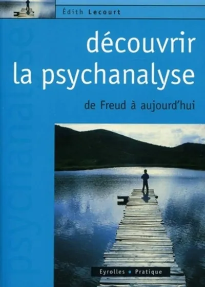 Visuel de Decouvrir la psychanalyse. de freud a aujourd'hui