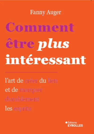 Visuel de Comment être plus intéressant