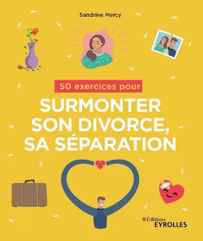 Visuel de 50 exercices pour surmonter son divorce, sa séparation