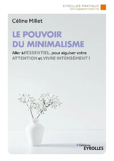 Visuel de Le pouvoir du minimalisme