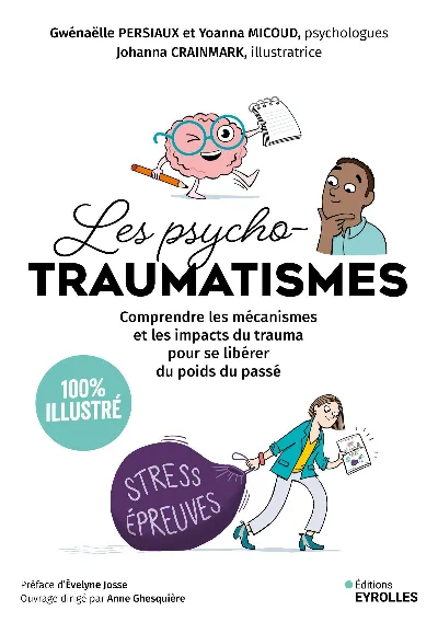 Visuel de Les psychotraumatismes - 100 % illustré