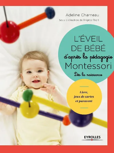 Visuel de L'éveil de bébé d'après la pédagogie Montessori