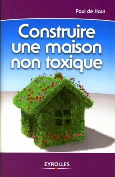 Visuel de Construire une maison non toxique