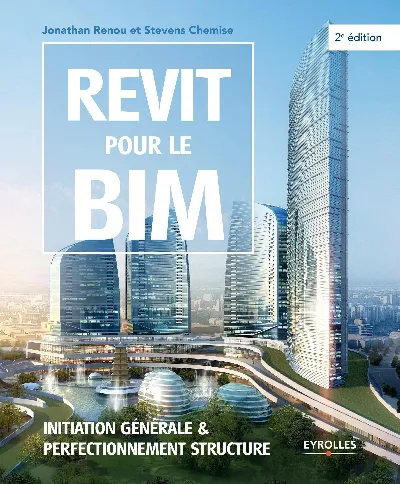 Visuel de Revit pour le bim  initiation generale et perfectionnement structure