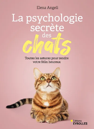 Visuel de La psychologie secrète des chats