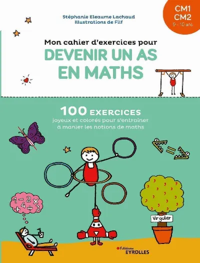 Visuel de Mon cahier d'exercices pour devenir un as en maths, CM1-CM2