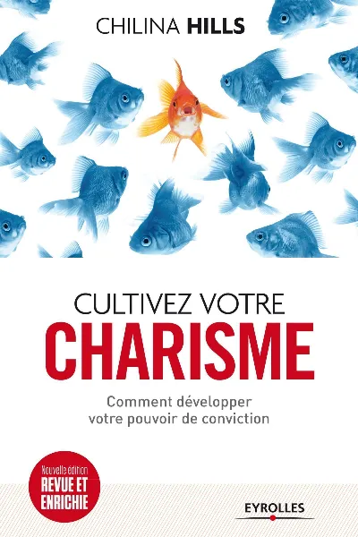 Visuel de Cultivez votre charisme, et développez votre pouvoir de conviction