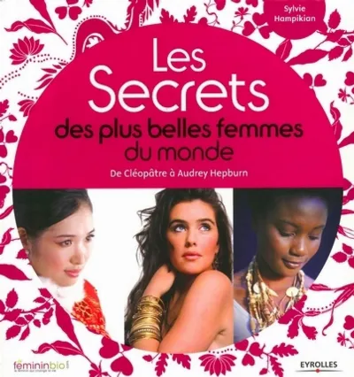 Visuel de Les secrets des plus belles femmes du monde