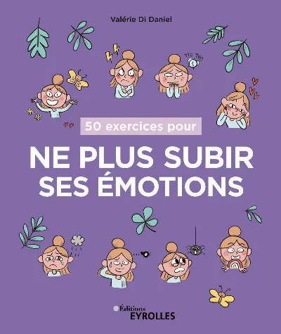 Visuel de 50 exercices pour ne plus subir ses émotions