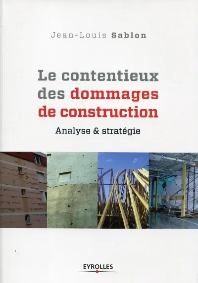 Visuel de Le contentieux des dommages de construction