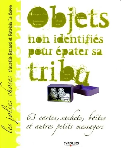 Visuel de Objets non identifiés pour épater sa tribu