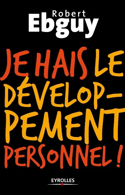 Visuel de Je hais le développement personnel