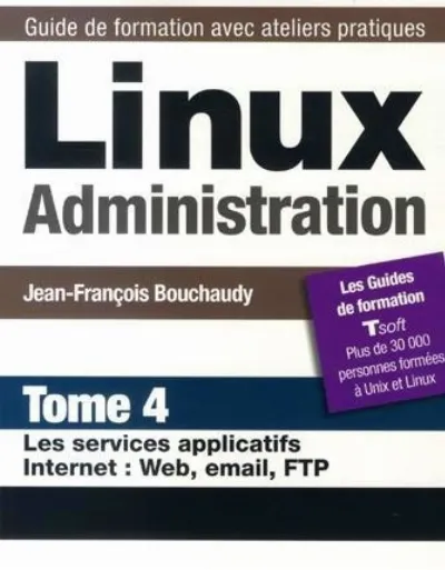 Visuel de Linux Administration - Tome 4