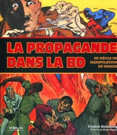 Visuel de La propagande dans la bd. un siecle de manipulation en images