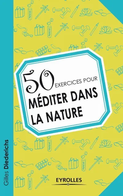 Visuel de 50 exercices pour méditer dans la nature