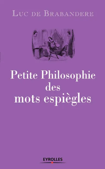 Visuel de Petite philosophie des mots espiègles