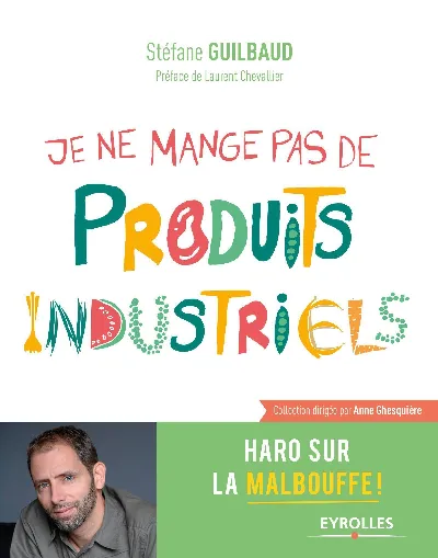 Visuel de Je ne mange pas de produits industriels