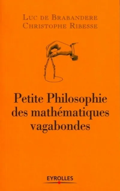 Visuel de Petite philosophie des mathématiques vagabondes