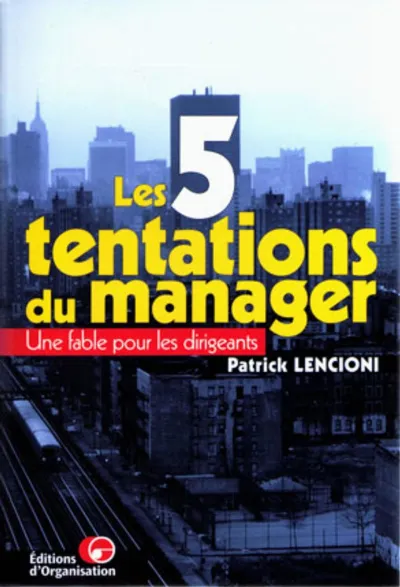 Visuel de Les cinq tentations du manager