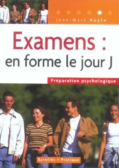 Visuel de Examens: en forme le jour j. preparation psychologique