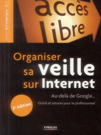 Visuel de Organiser sa veille sur Internet, 2e édition