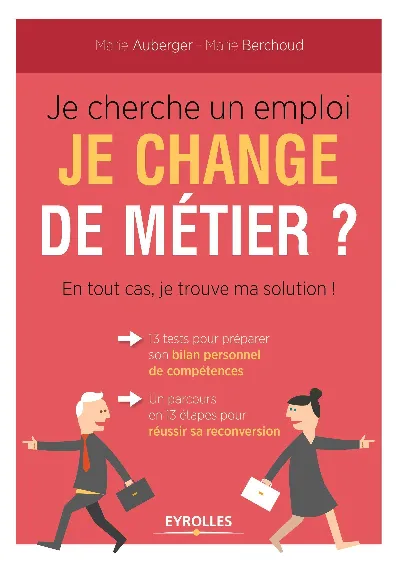 Visuel de Je cherche un emploi, je change de métier ?, en tout cas, je trouve ma solution !