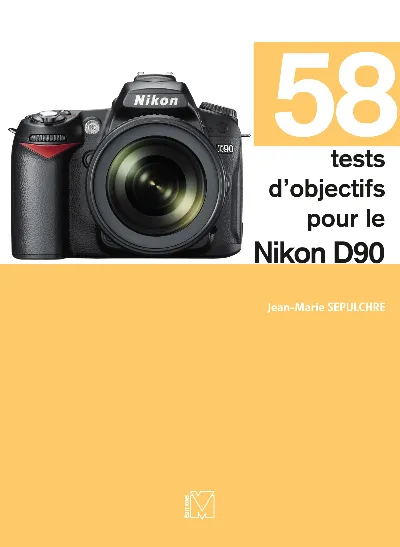 Visuel de 58 tests d'objectifs pour le Nikon D90