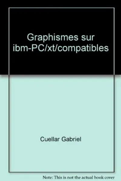 Visuel de Graphismes Sur Ibm-Pc/Xt/Compatibles