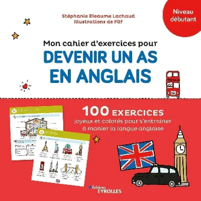 Visuel de Mon cahier d'exercices pour devenir un as en anglais, niveau débutant