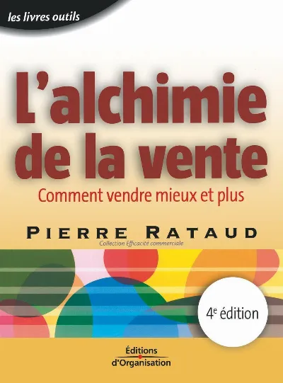 Visuel de L'alchimie de la vente - 4 éd.