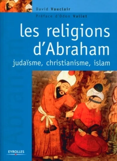 Visuel de Les religions d'Abraham